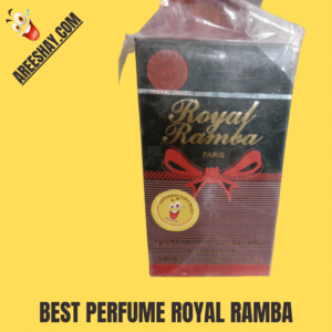 BEST PEPRFUME ROYAL RAMBA