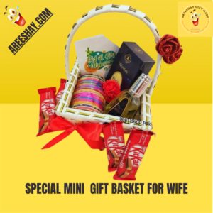 SPECIAL MINI GIFT BASKET FOR WIFE