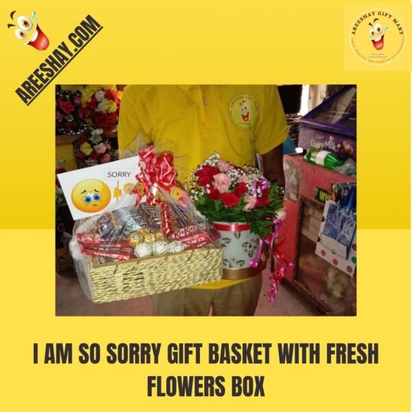 I AM SO SORRY GIFT BASKET WITH FRESH FLOWERS BOX