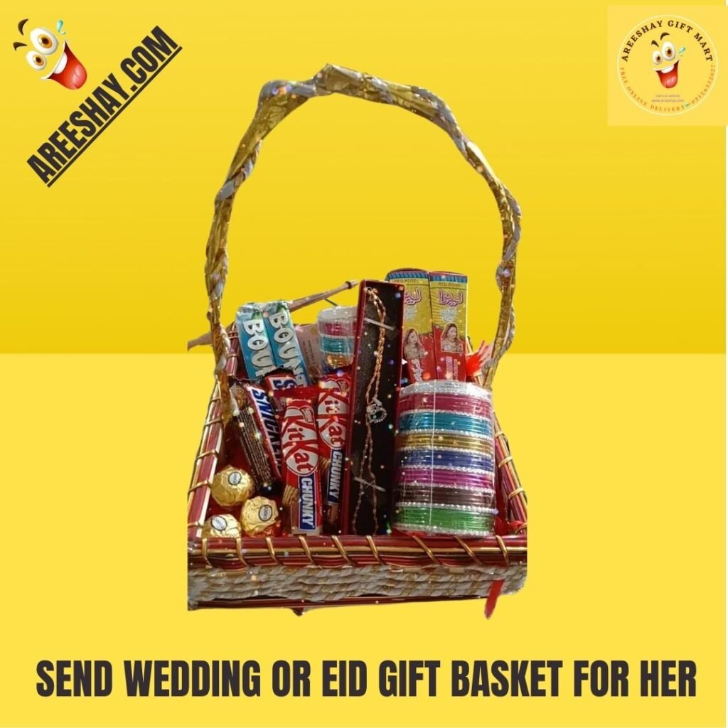 SEND WEDDING OR EID GIFT BASKET FOR HER Send Gifts To Pakistan Same